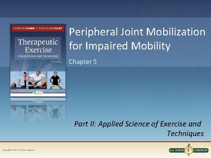 Peripheral Joint Mobilization for Impaired Mobility Chapter 5 Part II: Applied Science of Exercise