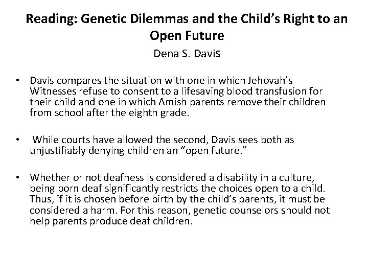 Reading: Genetic Dilemmas and the Child’s Right to an Open Future Dena S. Davis
