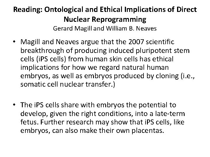 Reading: Ontological and Ethical Implications of Direct Nuclear Reprogramming Gerard Magill and William B.