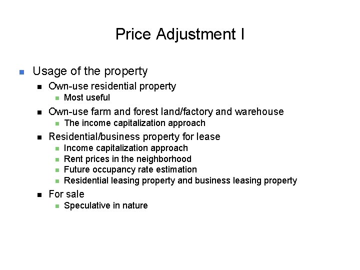 Price Adjustment I n Usage of the property n Own-use residential property n n