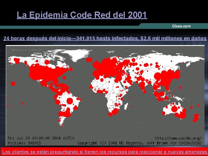 La Epidemia Code Red del 2001 24 horas después del inicio— 341, 015 hosts