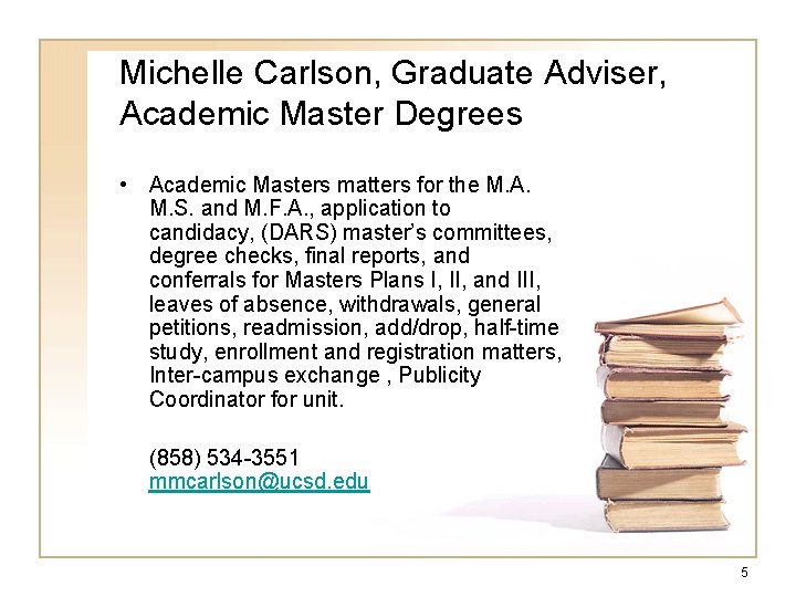 Michelle Carlson, Graduate Adviser, Academic Master Degrees • Academic Masters matters for the M.