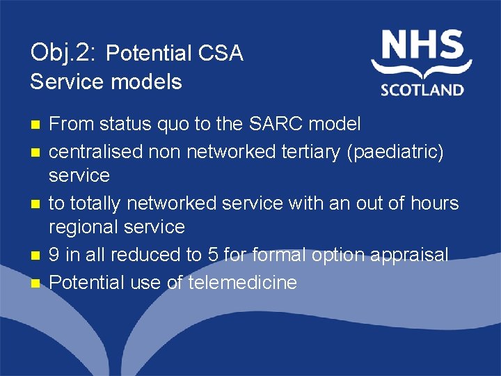 Obj. 2: Potential CSA Service models n n n From status quo to the