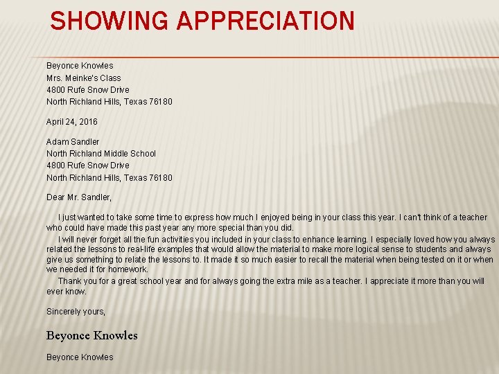 SHOWING APPRECIATION Beyonce Knowles Mrs. Meinke’s Class 4800 Rufe Snow Drive North Richland Hills, SHOWING APPRECIATION Beyonce Knowles Mrs. Meinke’s Class 4800 Rufe Snow Drive North Richland Hills,