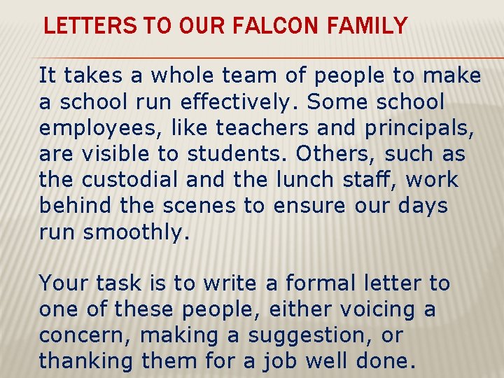 LETTERS TO OUR FALCON FAMILY It takes a whole team of people to make LETTERS TO OUR FALCON FAMILY It takes a whole team of people to make