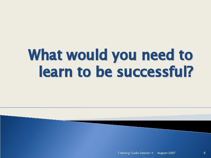 Needs Assessment What do English language learners need