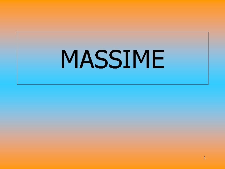 MASSIME 1 