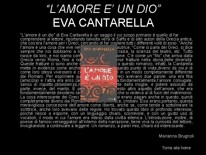 “L’AMORE E’ UN DIO” EVA CANTARELLA “L’amore è un dio” di Eva Cantarella è