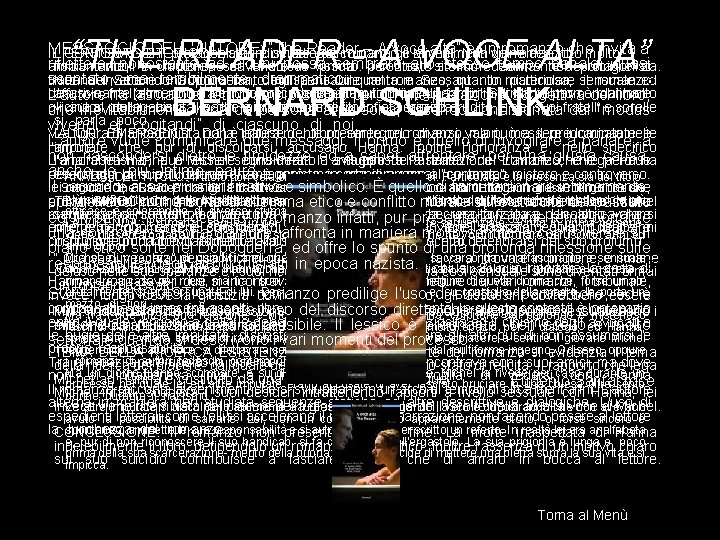 “THE READER - A VOCE ALTA” BERNARD SCHLINK MESSAGGIO DELL'AUTORE: “The Reader – A