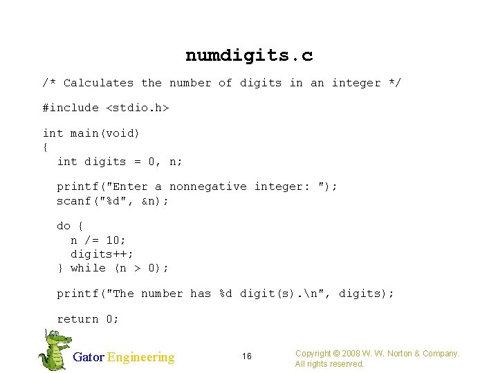 numdigits. c /* Calculates the number of digits in an integer */ #include <stdio.