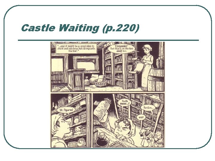 Castle Waiting (p. 220) 