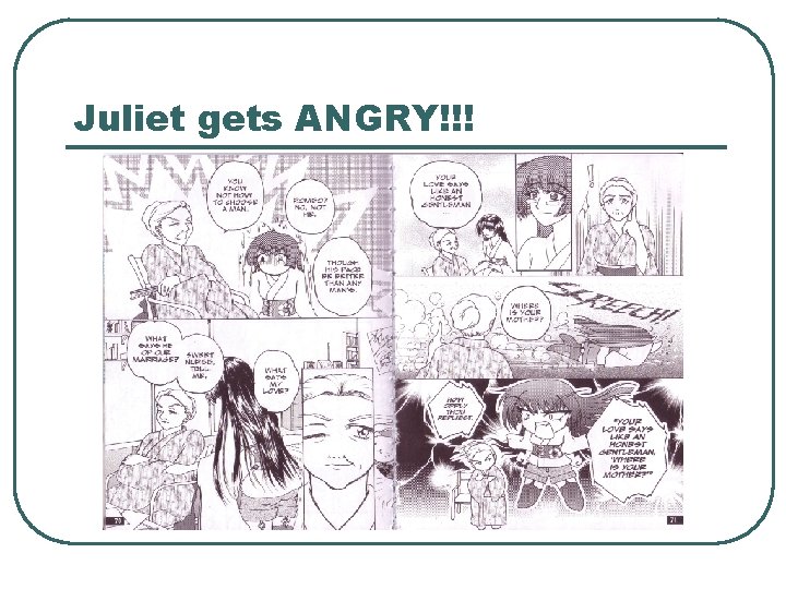 Juliet gets ANGRY!!! 