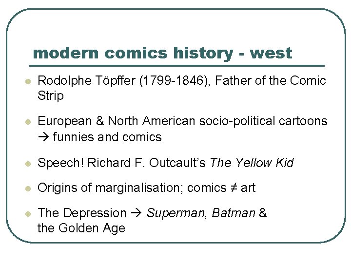 modern comics history - west l Rodolphe Töpffer (1799 -1846), Father of the Comic
