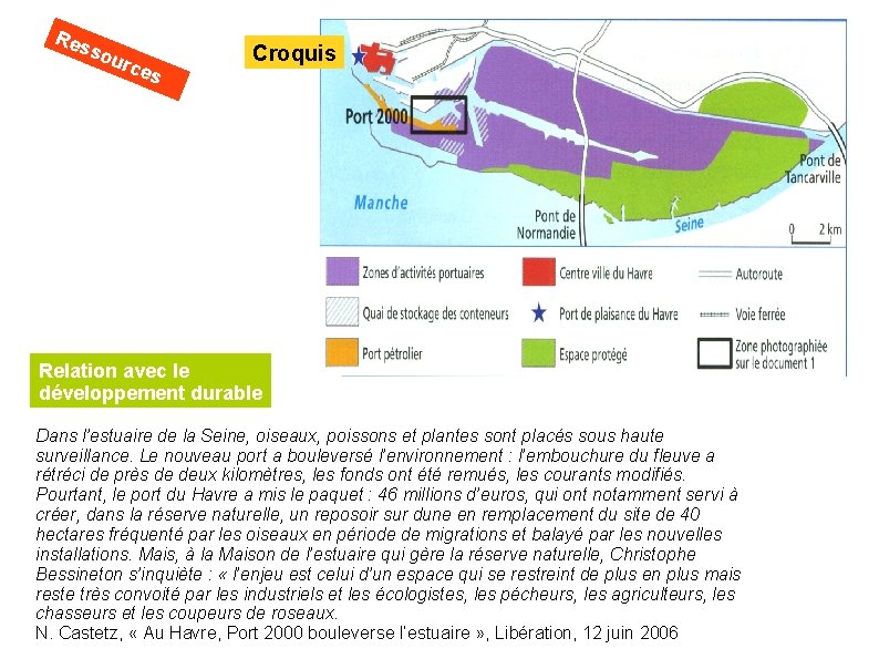 Res sou rce s Croquis Relation avec le développement durable Dans l’estuaire de la