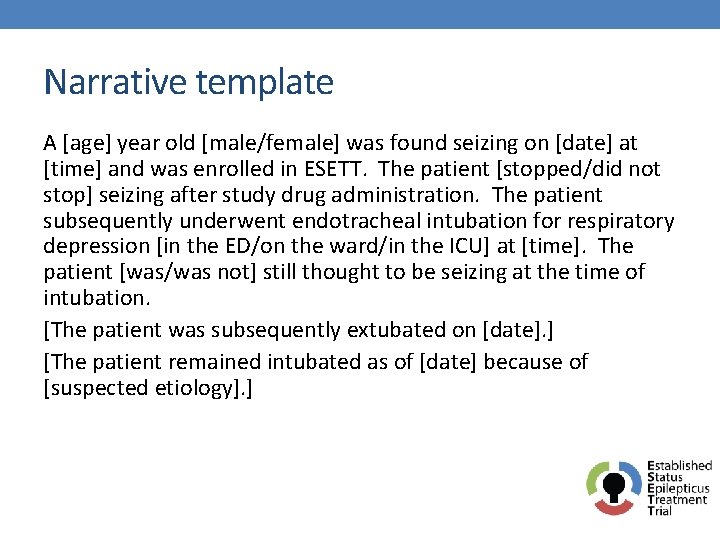 Narrative template respiratory depression A [age] year old [male/female] was found seizing on [date]