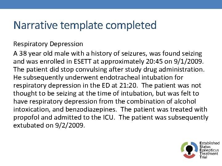 Narrative template completed Respiratory Depression A 38 year old male with a history of