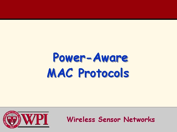 Power-Aware MAC Protocols Wireless Sensor Networks 