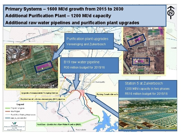 Primary Systems – 1600 Mℓ/d growth from 2015 to 2030 Additional Purification Plant – Primary Systems – 1600 Mℓ/d growth from 2015 to 2030 Additional Purification Plant –