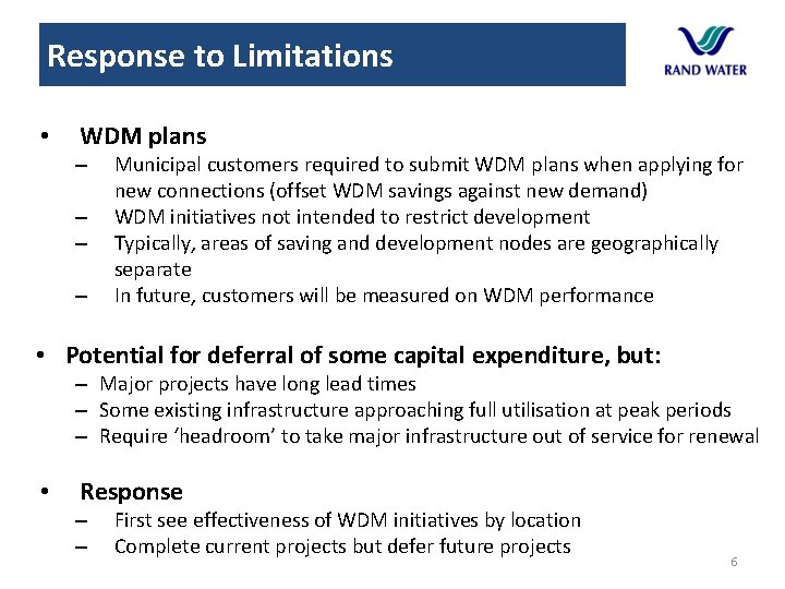 Response to Limitations • WDM plans – – Municipal customers required to submit WDM Response to Limitations • WDM plans – – Municipal customers required to submit WDM