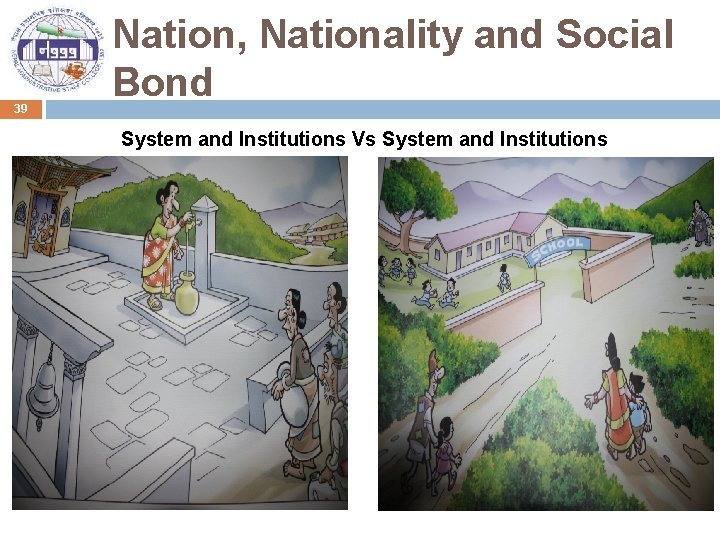 39 Nation, Nationality and Social Bond System and Institutions Vs System and Institutions 