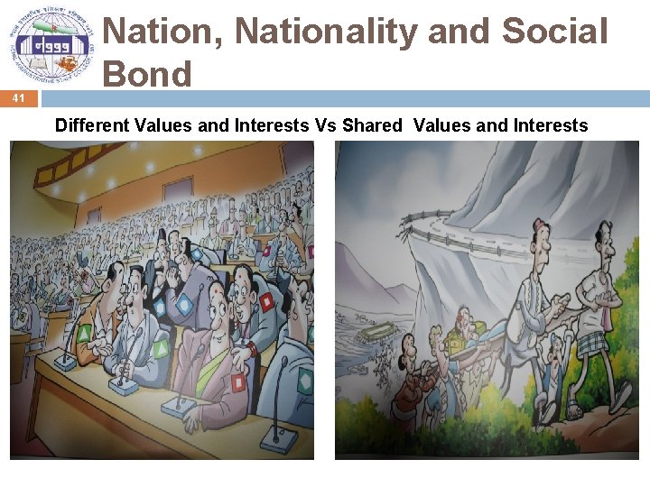41 Nation, Nationality and Social Bond Different Values and Interests Vs Shared Values and