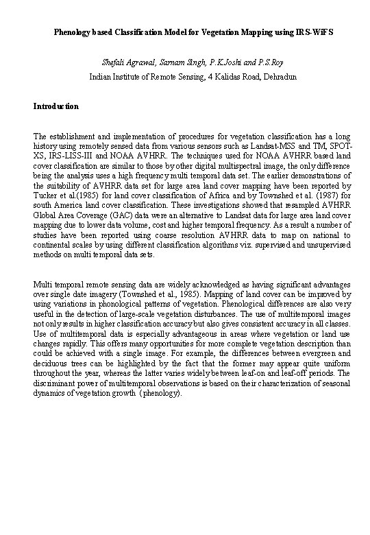 Phenology based Classification Model for Vegetation Mapping using IRS-Wi. FS Shefali Agrawal, Sarnam Singh,