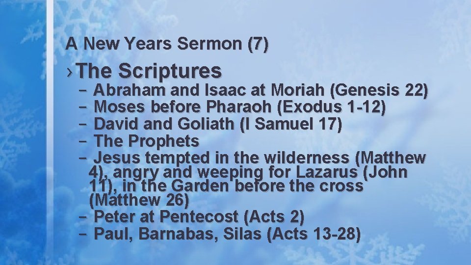 A New Years Sermon (7) › The Scriptures – – – Abraham and Isaac