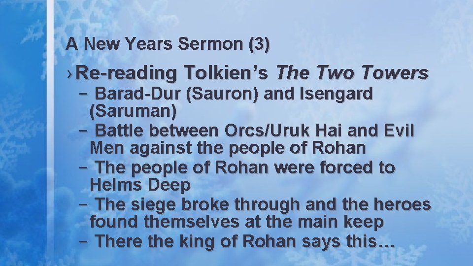 A New Years Sermon (3) › Re-reading Tolkien’s The Two Towers – Barad-Dur (Sauron)