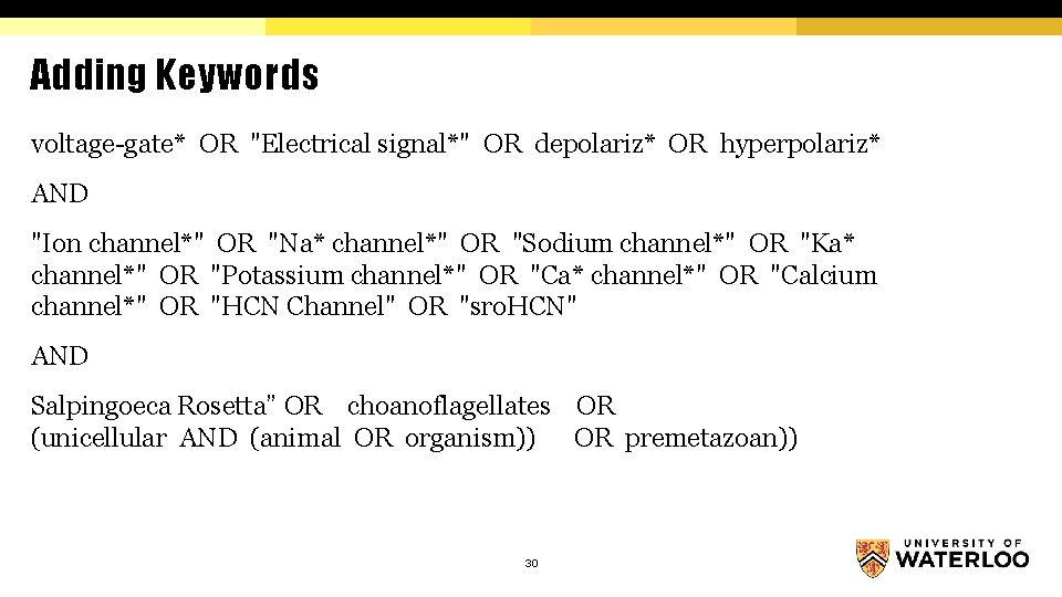 Adding Keywords voltage-gate* OR "Electrical signal*" OR depolariz* OR hyperpolariz* AND "Ion channel*" OR