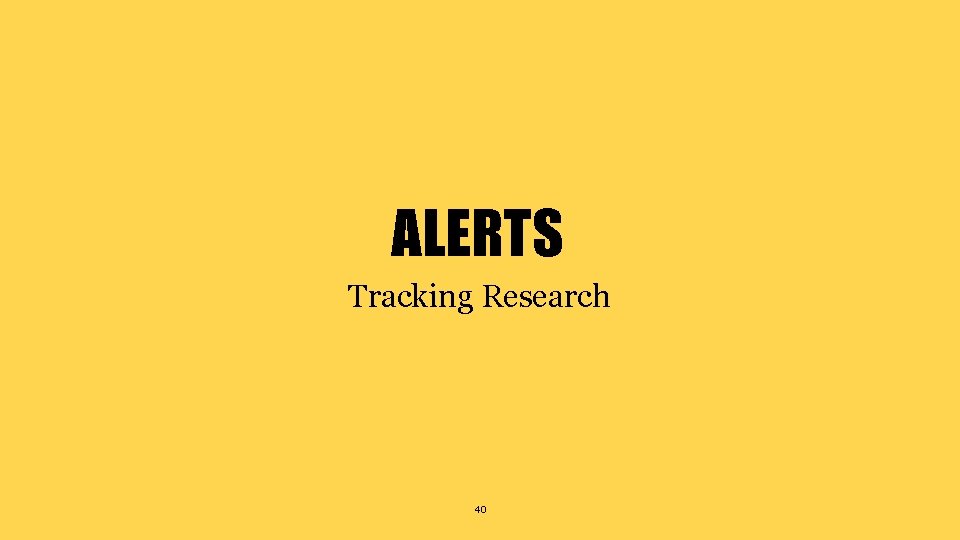 ALERTS Tracking Research 40 