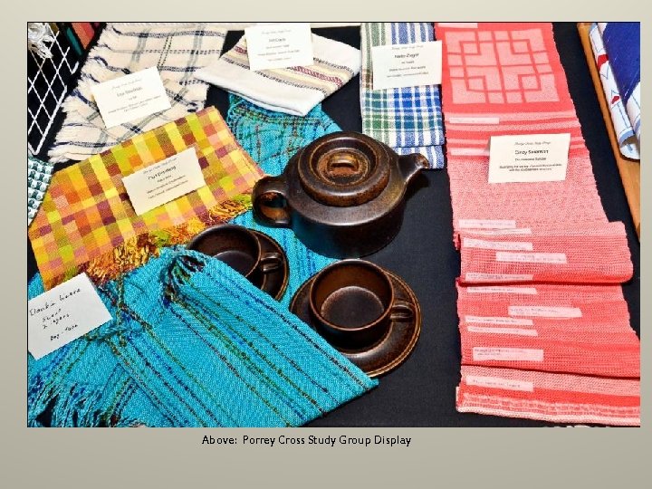 Above: Porrey Cross Study Group Display 