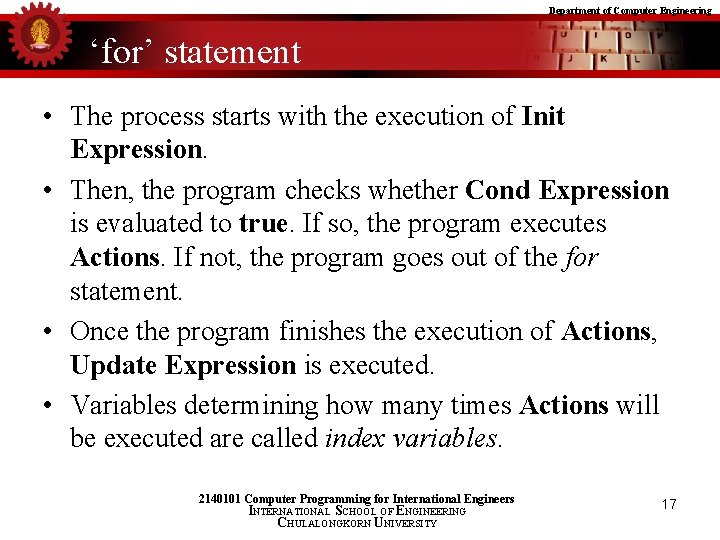 Department of Computer Engineering ‘for’ statement • The process starts with the execution of