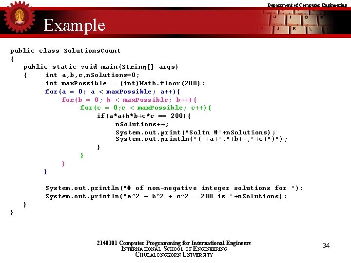 Department of Computer Engineering Example public class Solutions. Count { public static void main(String[]