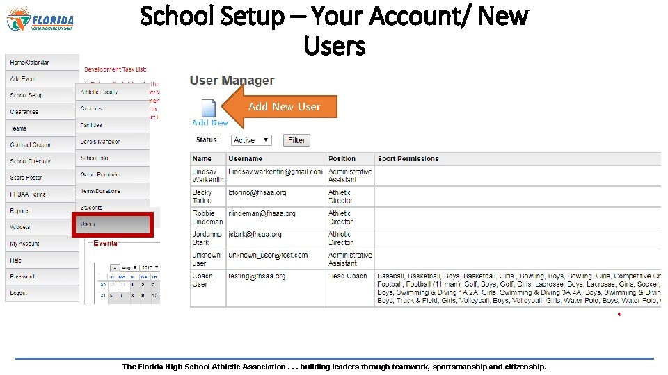 School Setup – Your Account/ New Users Add New User The Florida High School