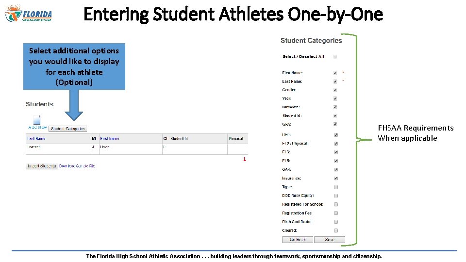 Entering Student Athletes One-by-One Select additional options you would like to display for each