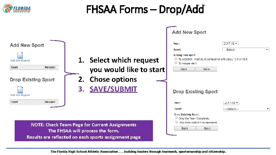 FHSAA Forms – Drop/Add 1. Select which request you would like to start 2.
