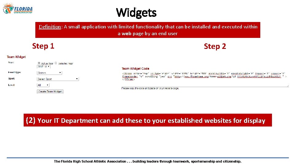 Widgets Definition: A small application with limited functionality that can be installed and executed