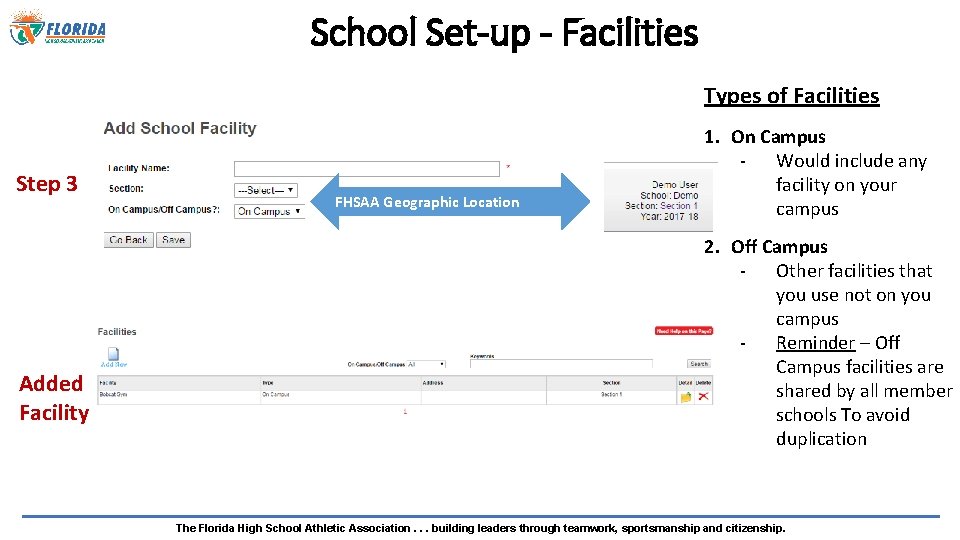 School Set-up - Facilities Types of Facilities Step 3 Added Facility FHSAA Geographic Location