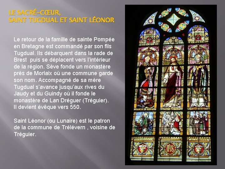 LE SACRÉ-CŒUR, SAINT TUGDUAL ET SAINT LÉONOR Le retour de la famille de sainte