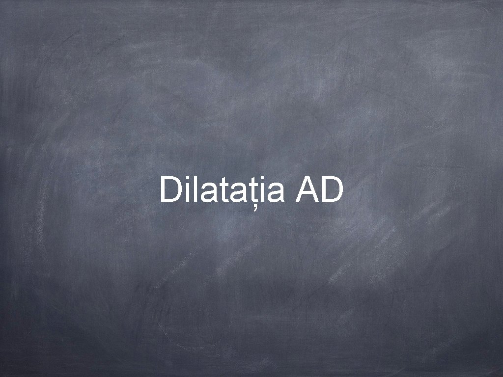 Dilatația AD 