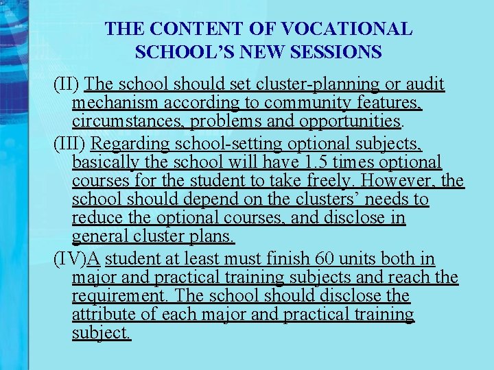 THE CONTENT OF VOCATIONAL SCHOOL’S NEW SESSIONS (II) The school should set cluster-planning or THE CONTENT OF VOCATIONAL SCHOOL’S NEW SESSIONS (II) The school should set cluster-planning or