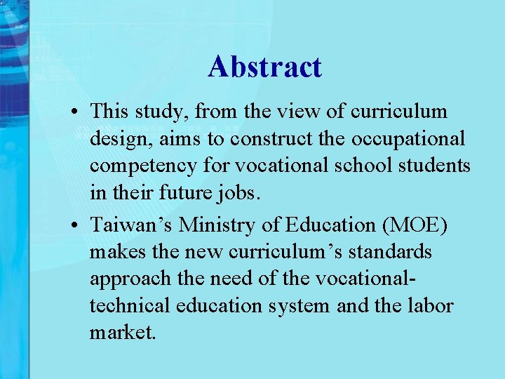 Abstract • This study, from the view of curriculum design, aims to construct the Abstract • This study, from the view of curriculum design, aims to construct the