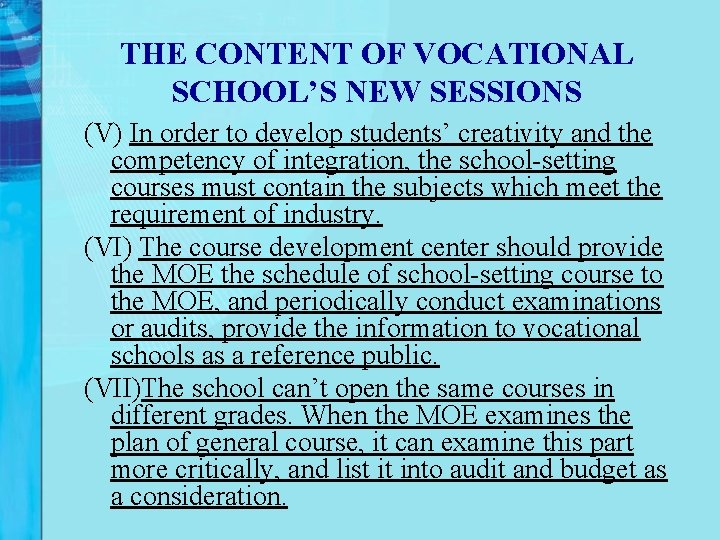 THE CONTENT OF VOCATIONAL SCHOOL’S NEW SESSIONS (V) In order to develop students’ creativity THE CONTENT OF VOCATIONAL SCHOOL’S NEW SESSIONS (V) In order to develop students’ creativity