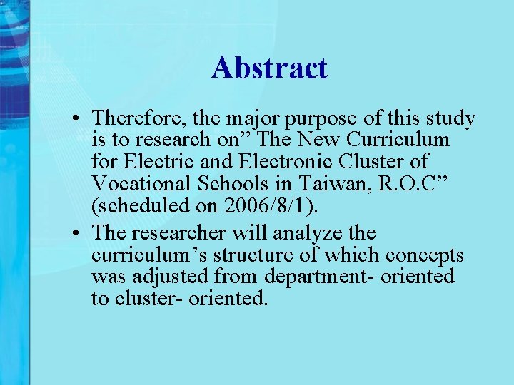 Abstract • Therefore, the major purpose of this study is to research on” The Abstract • Therefore, the major purpose of this study is to research on” The