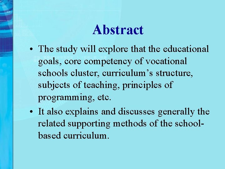 Abstract • The study will explore that the educational goals, core competency of vocational Abstract • The study will explore that the educational goals, core competency of vocational