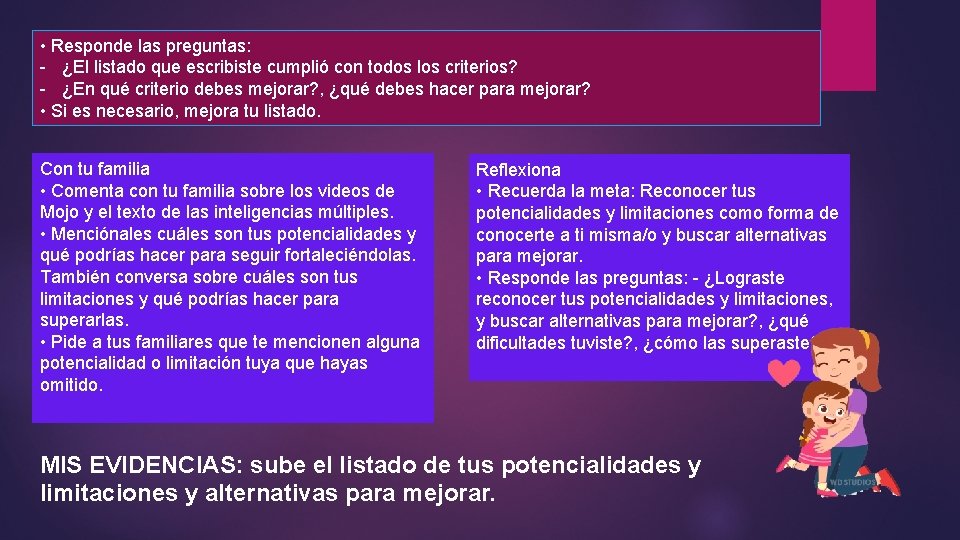  • Responde las preguntas: - ¿El listado que escribiste cumplió con todos los