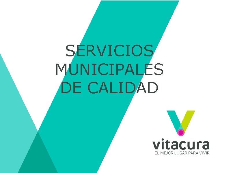 SERVICIOS MUNICIPALES DE CALIDAD 