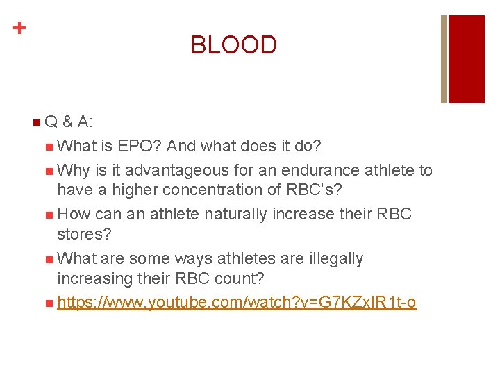 + BLOOD n. Q & A: n What is EPO? And what does it