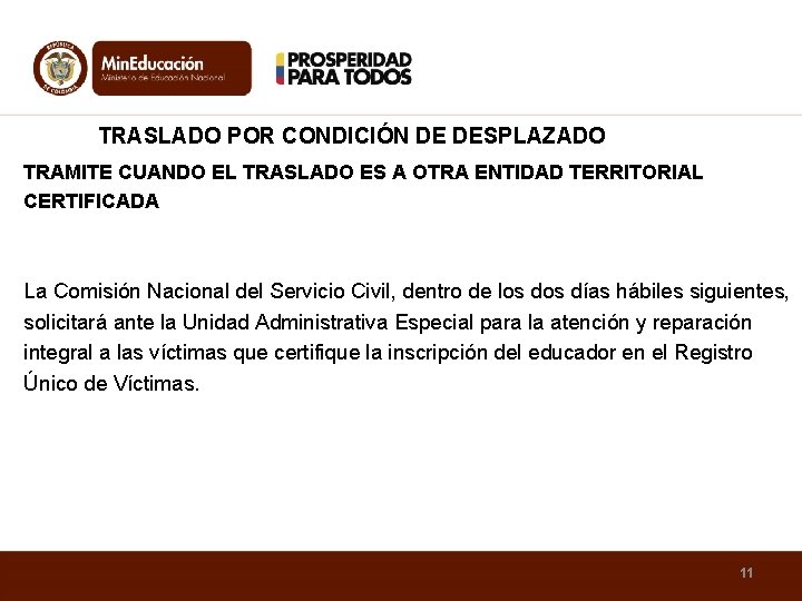 TRASLADO POR CONDICIÓN DE DESPLAZADO TRAMITE CUANDO EL TRASLADO ES A OTRA ENTIDAD TERRITORIAL
