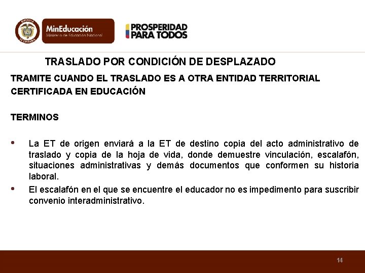TRASLADO POR CONDICIÓN DE DESPLAZADO TRAMITE CUANDO EL TRASLADO ES A OTRA ENTIDAD TERRITORIAL